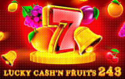 Lucky Cash'n Fruits 243